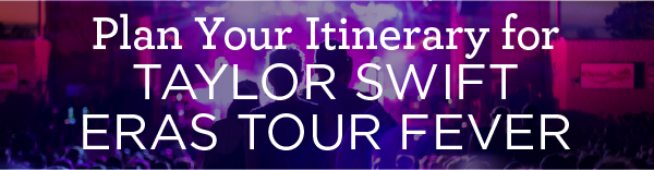 Plan your Taylor Swift Eras Tour Itinerary